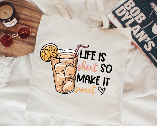 Life is Short So Make it Sweet PNG sublimation design download, summer png, sweet tea png, southern png, summer vibes png, summertime png