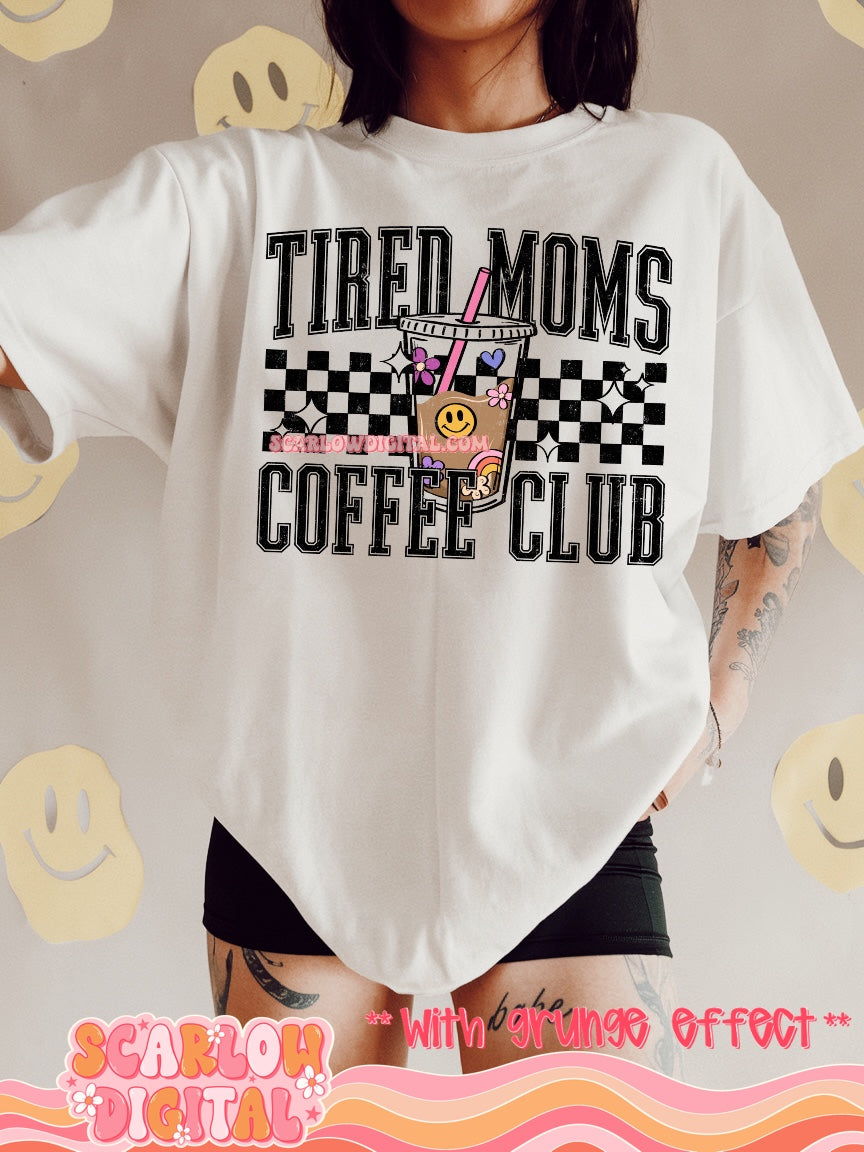 Tired Moms Coffee Club PNG Digital Design