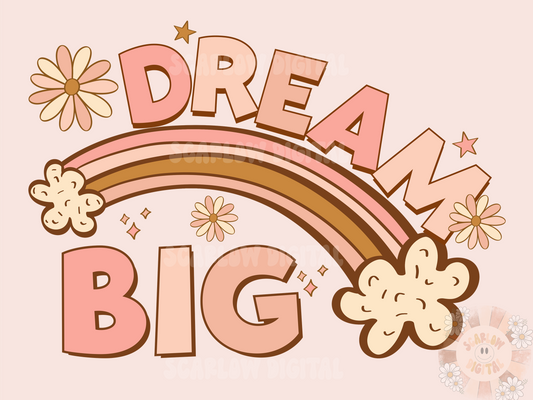 Dream Big PNG-Boho Sublimation Digital Design Download-floral png, rainbow png, inspirational png, motivational png, girl png, retro png