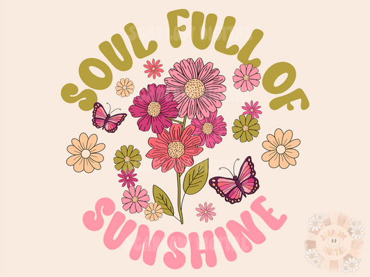 Soul Full of Sunshine PNG-Floral Sublimation Digital Design Download-flowers png, spring png, summer png, self love png, inspirational png