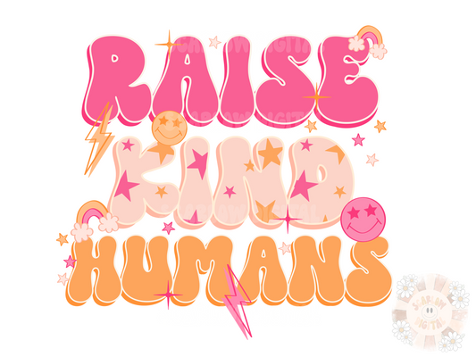 Raise Kind Humans PNG