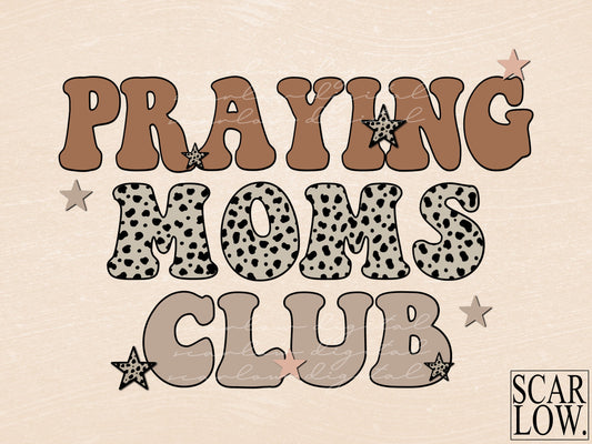 Praying Moms Club PNG Digital Design