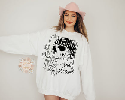 Always Overthinking & Stressed PNG-Skeleton Sublimation Digital Design Download-skull png, skeleton png, mental health png, adult humor png