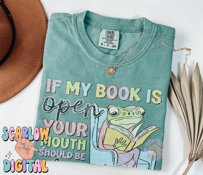 If My Book is Open Your Mouth Should Be Closed PNG-Book Lover Sublimation Digital Design Download-reader png, book club png, funny png
