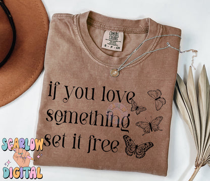 If You Love Something Set it Free PNG Digital Design