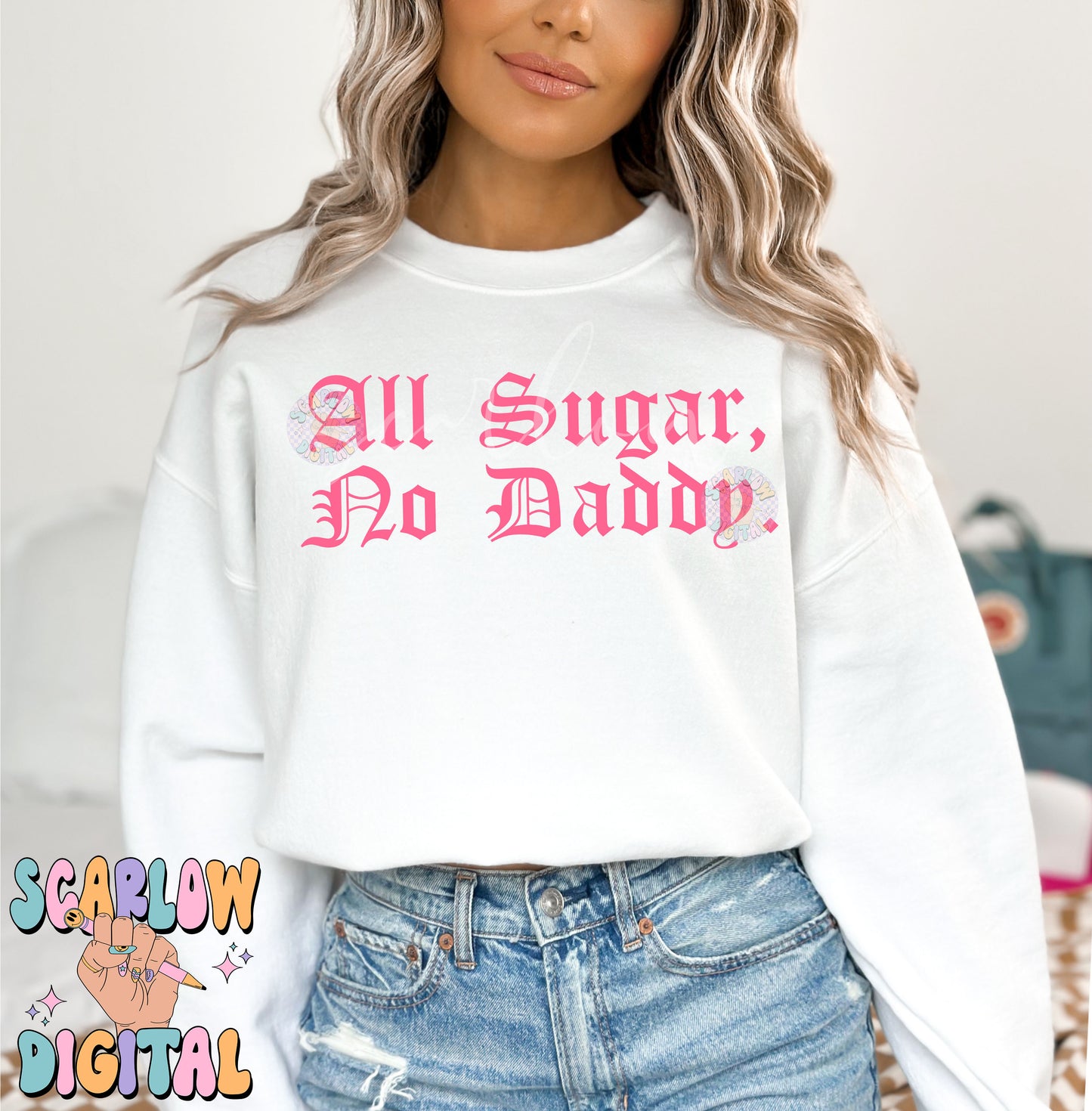 All Sugar No Daddy SVG Digital Design Download, adult humor svg, snarky svg, svg for women, women empowerment svg, independent woman svg