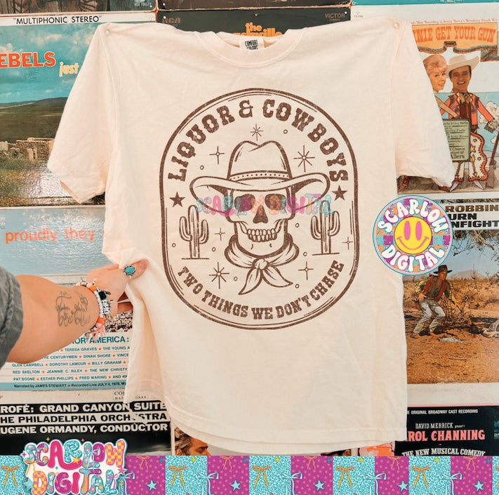 Liquor and Cowboys Two Things We Don't Chase PNG Digital Design
