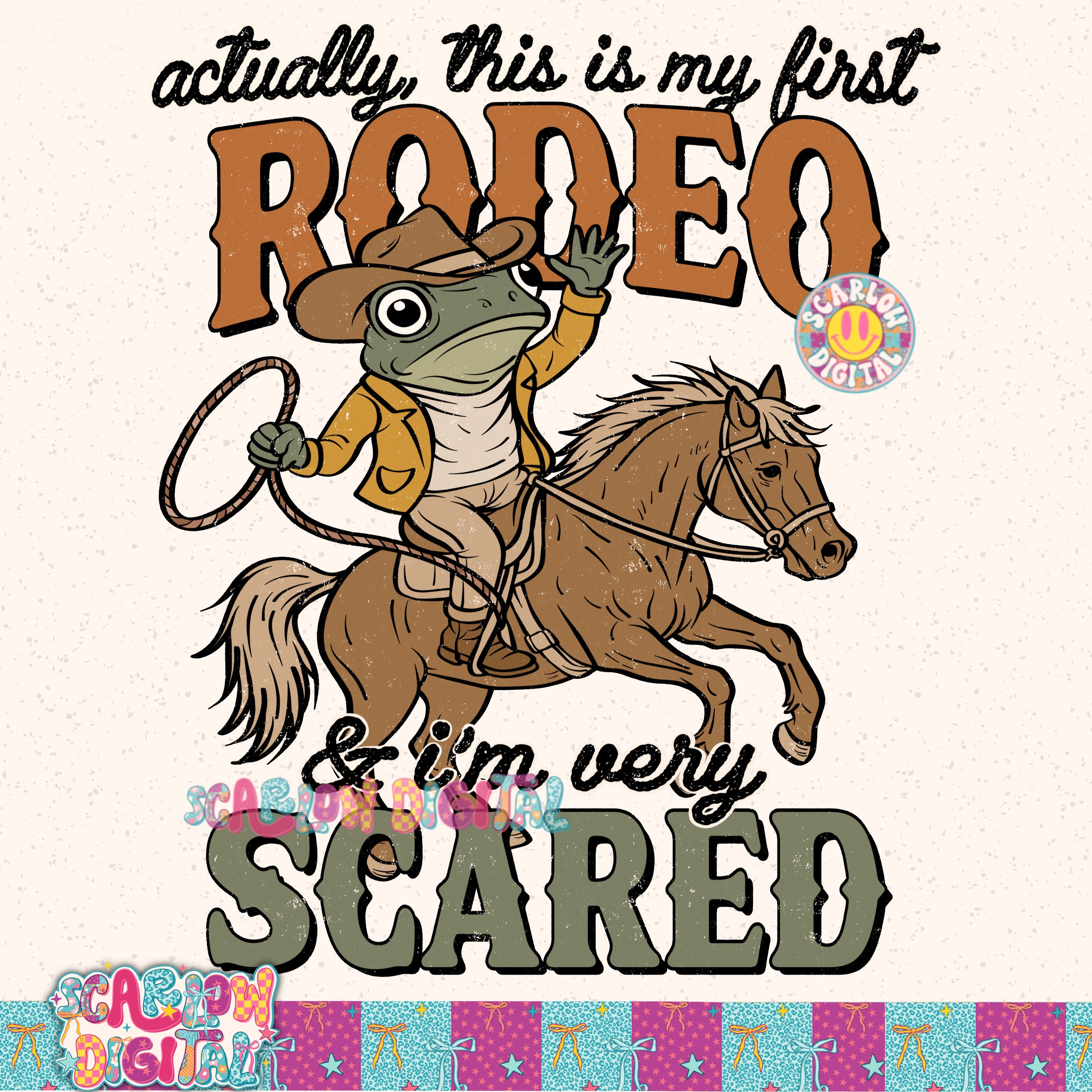 Actually This is My First Rodeo PNG Digital Design – Scarlow Digital