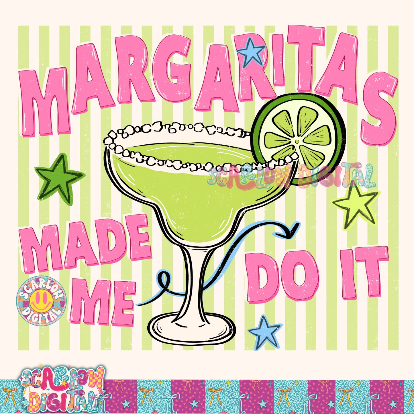 Margaritas Made Me Do It PNG Digital Design