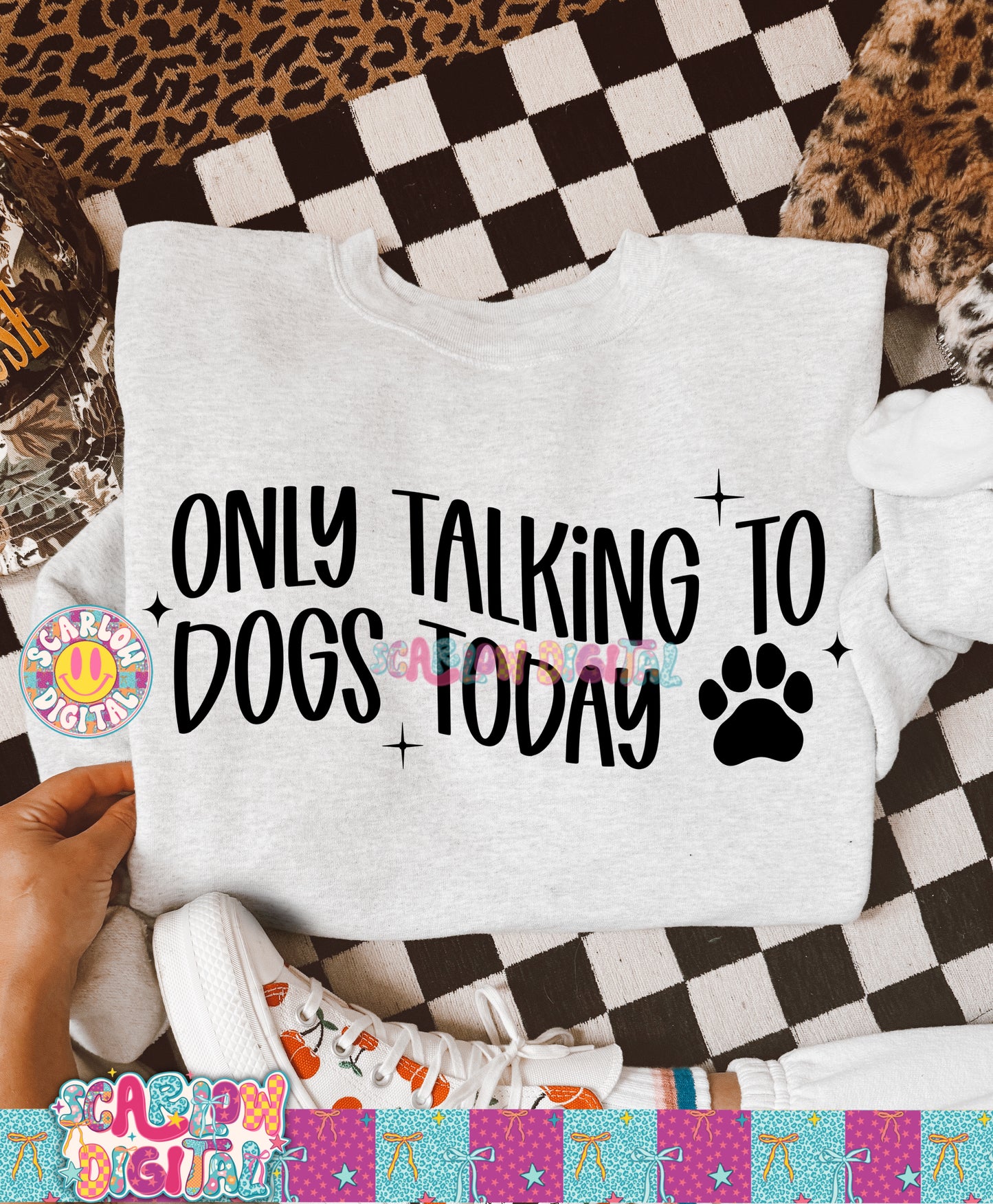 Only Talking to Dogs Today PNG Digital Design