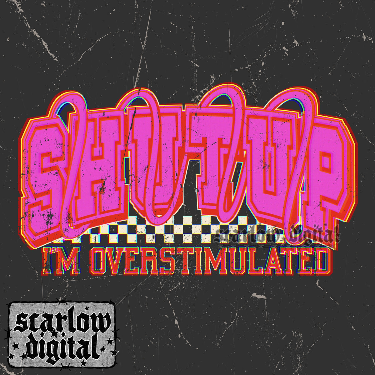 Shutup I'm Overstimulated PNG Digital Design