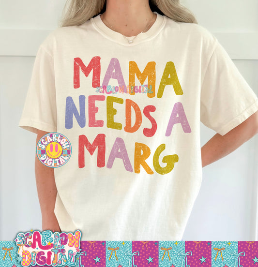 Mama Needs a Marg PNG Digital Design