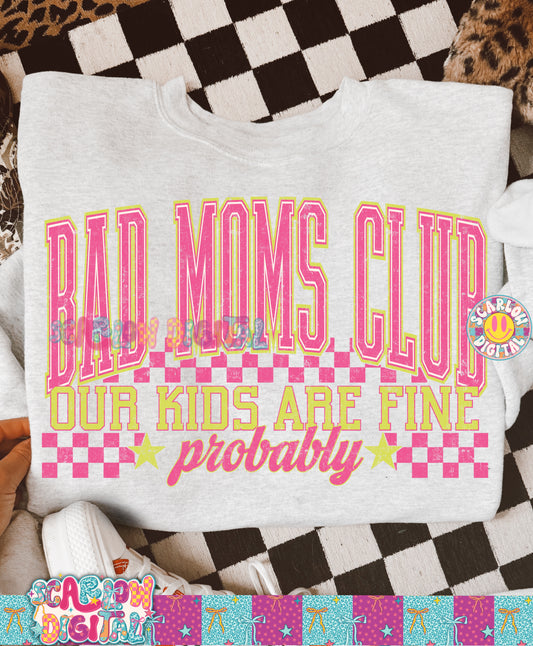 Bad Moms Club Our Kids Are Fine ★ Probably ★ PNG Digital Design