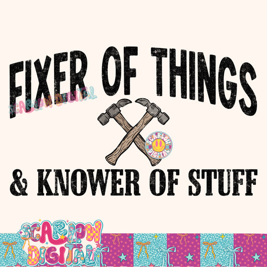 Fixer of Things and Knower of Stuff Father's Day PNG Digital Design