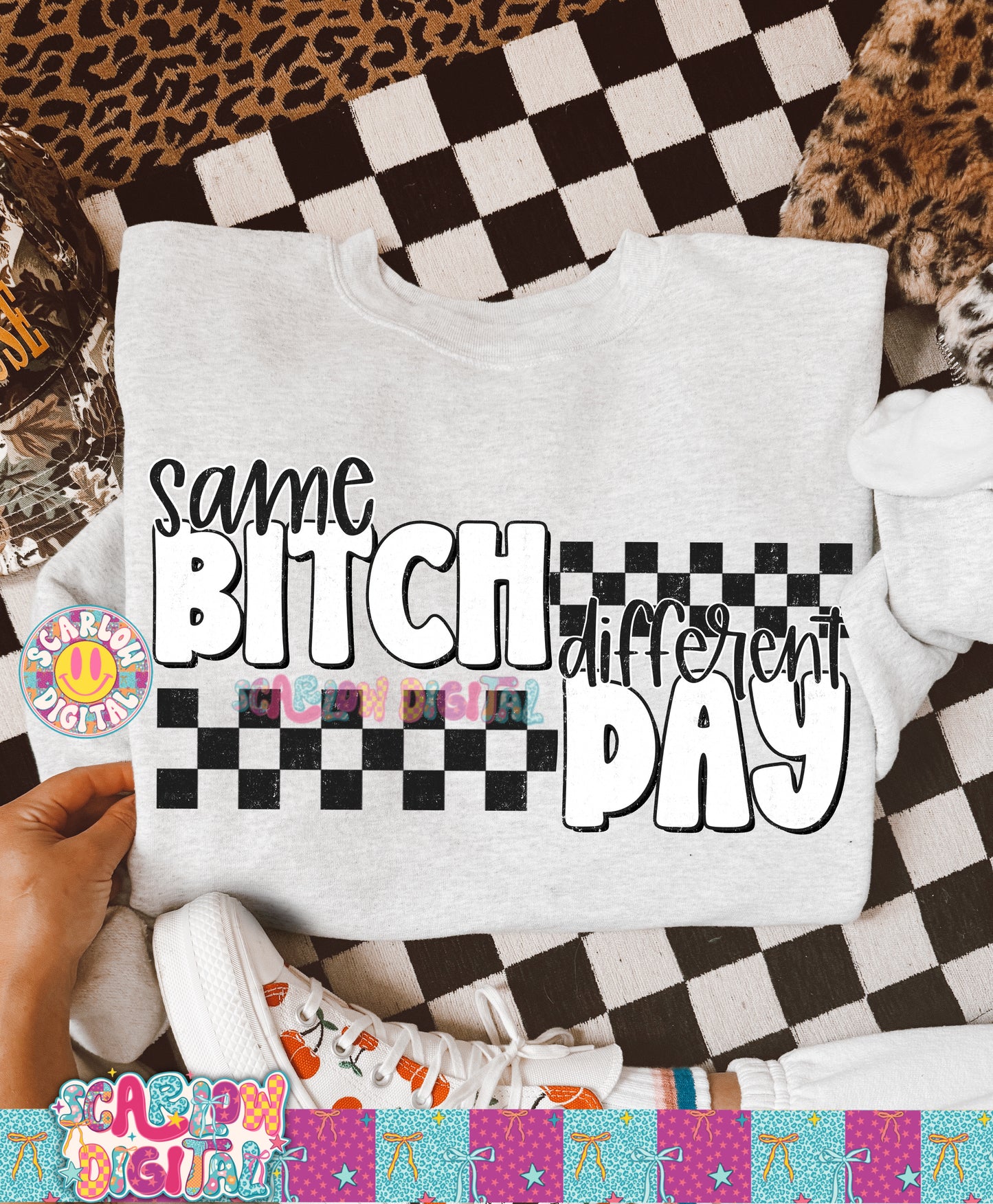 Same Bitch Different Day PNG Digital Design