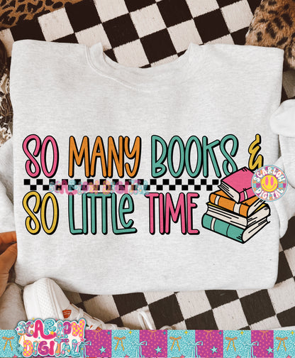 So Many Books So Little Time PNG Digital Design