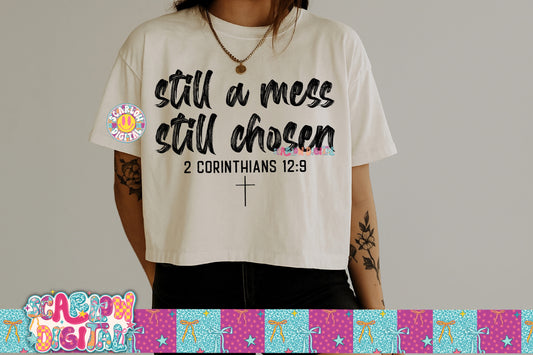 Still a Mess Still Chosen PNG Digital Design