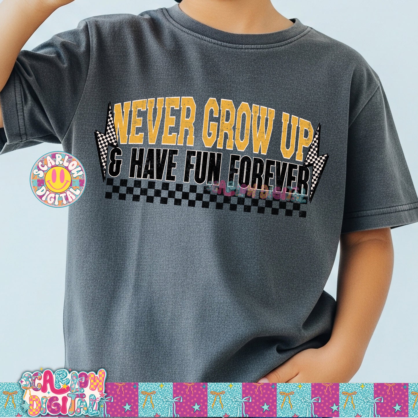 Never Grow Up Have Fun Forever PNG Digital Design
