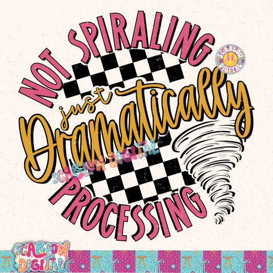Not Spiraling Just Dramatically Processing Full Color PNG Digital Design