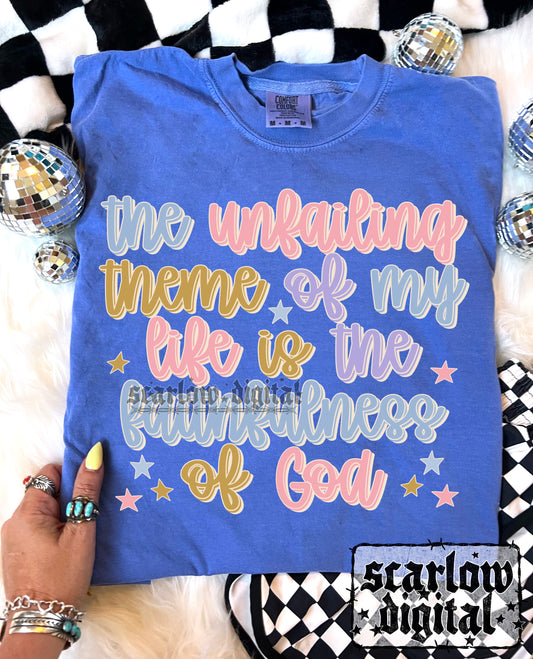 The Unfailing Theme of My Life is the Faithfulness of God PNG Digital Design