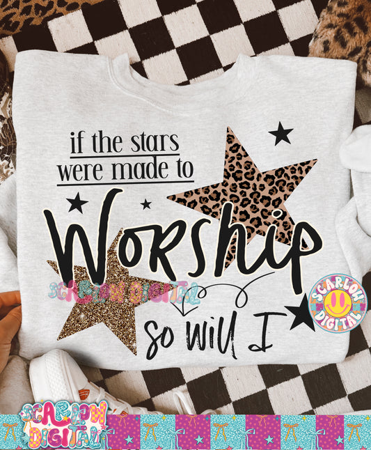 If The Stars Were Made to Worship Then So Will I PNG Digital Design