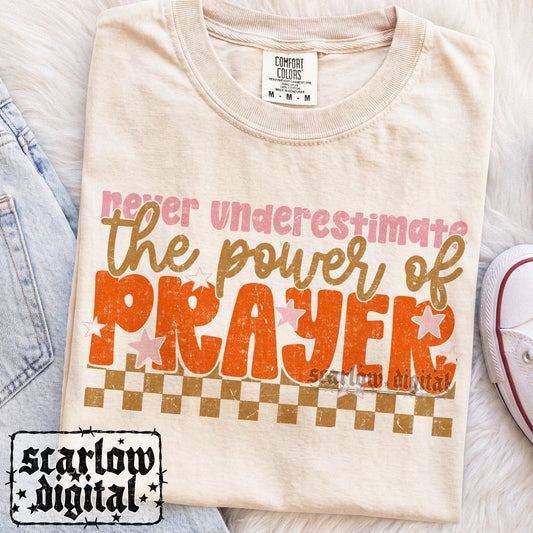 Never Underestimate the Power of Prayer PNG Digital Design