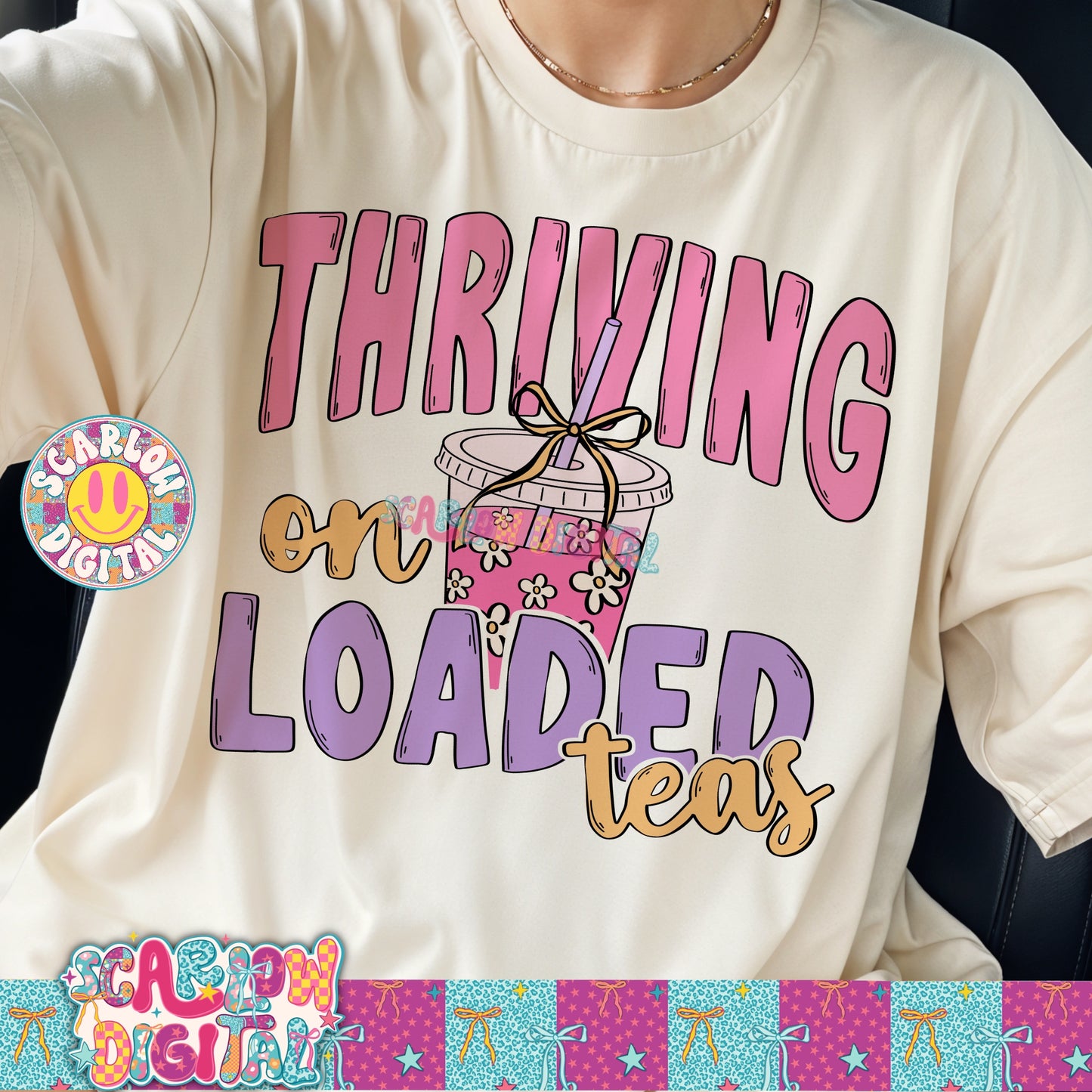 Thriving on Loaded Teas PNG Digital Design