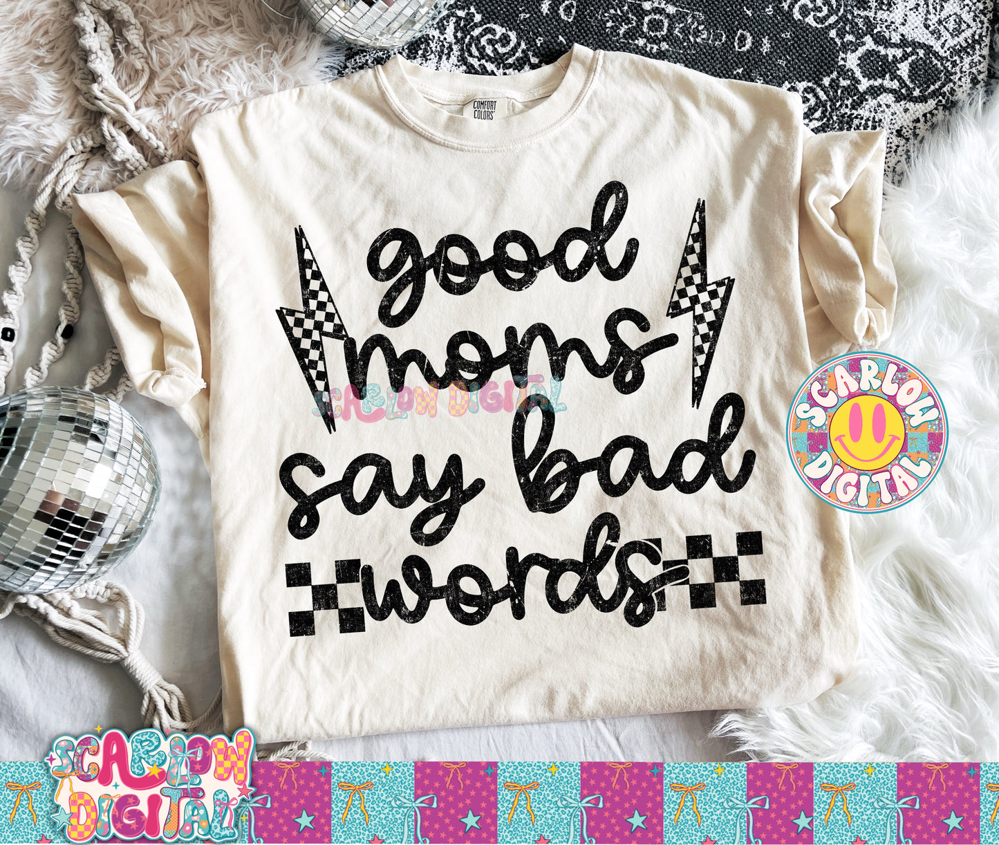 Good Moms Say Bad Words PNG Digital Design