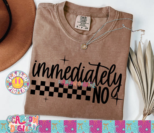 Immediately No PNG Digital Design