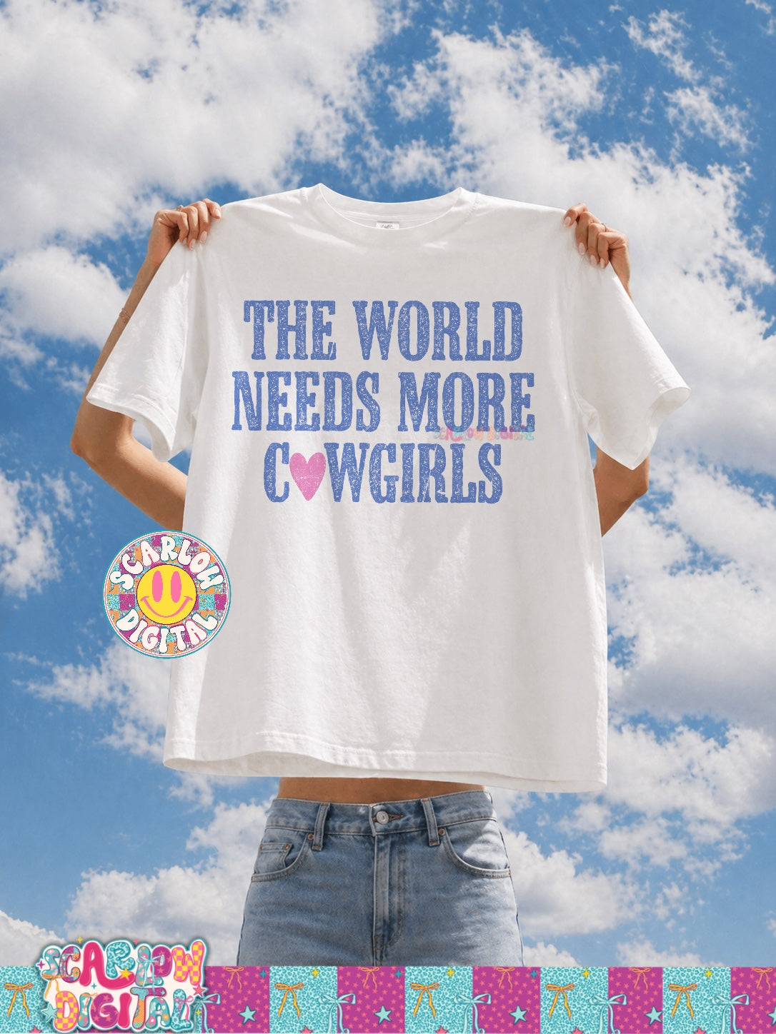 The World Needs More Cowgirls PNG Digital Design