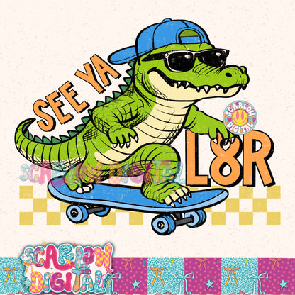 See Ya L8r Alligator PNG Digital Design