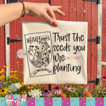 Trust the Seeds You Are Planting PNG Digital Design