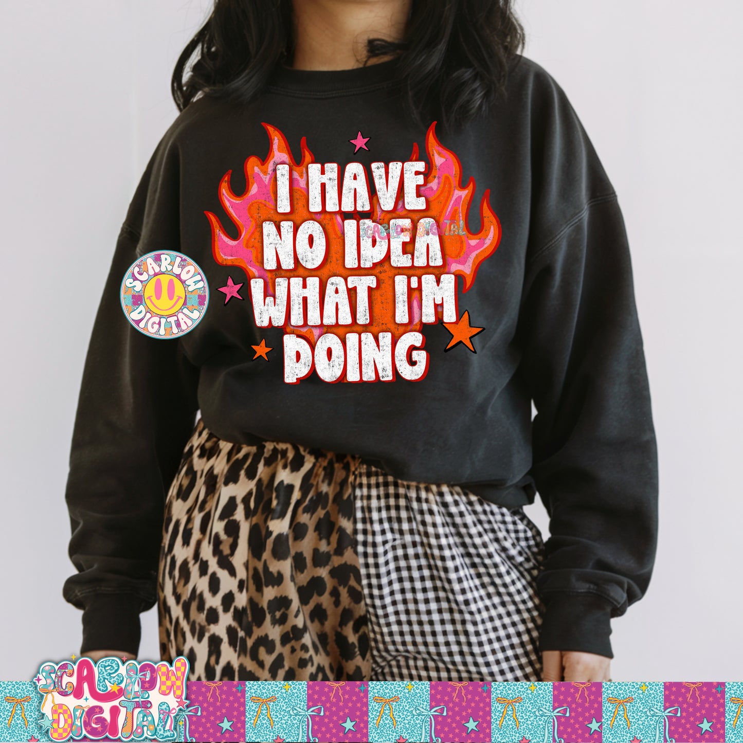 I Have No Idea What I'm Doing PNG Digital Design