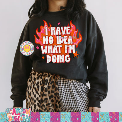 I Have No Idea What I'm Doing PNG Digital Design