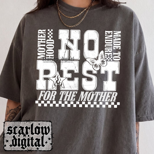 No Rest For the Mother PNG Digital Design