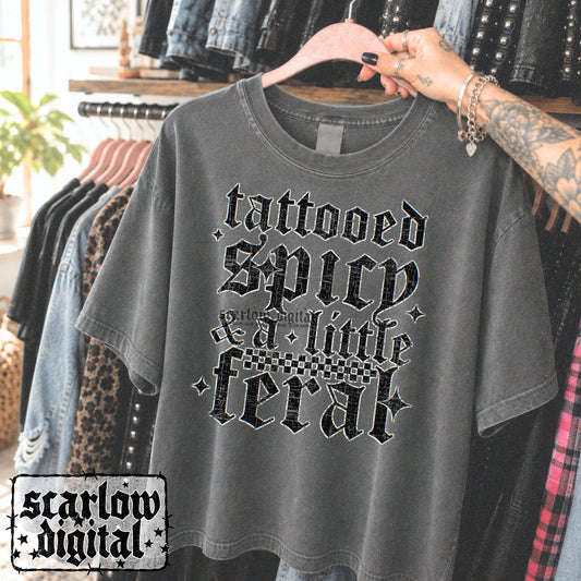 Tattooed Spicy & a Little Feral PNG Digital Design