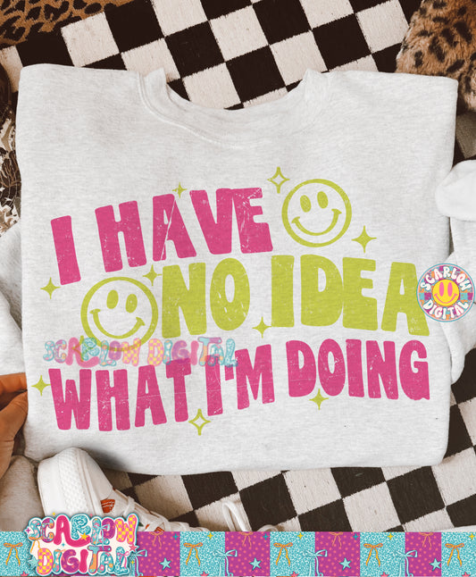 I Have No Idea What I'm Doing PNG Digital Design