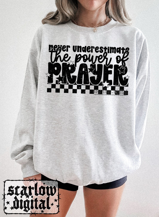 Never Underestimate the Power of Prayer PNG Digital Design