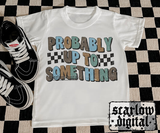 Probably Up To Something PNG Digital Design