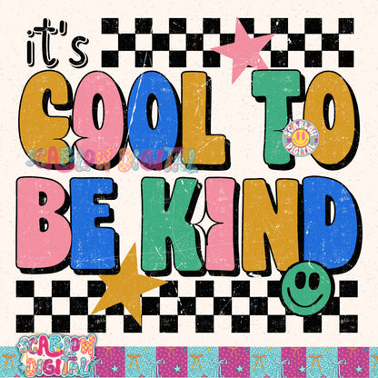 It's Cool to Be Kind PNG Digital Design