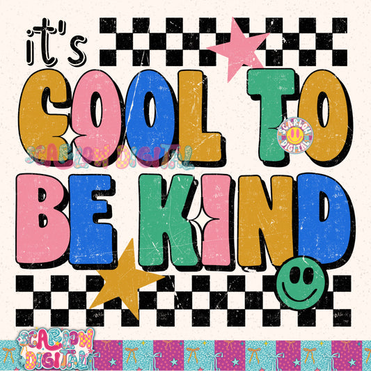 It's Cool to Be Kind PNG Digital Design