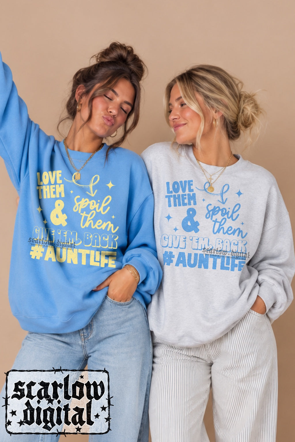 Love Them Spoil Them Give 'Em Back Aunt Life PNG Digital Design