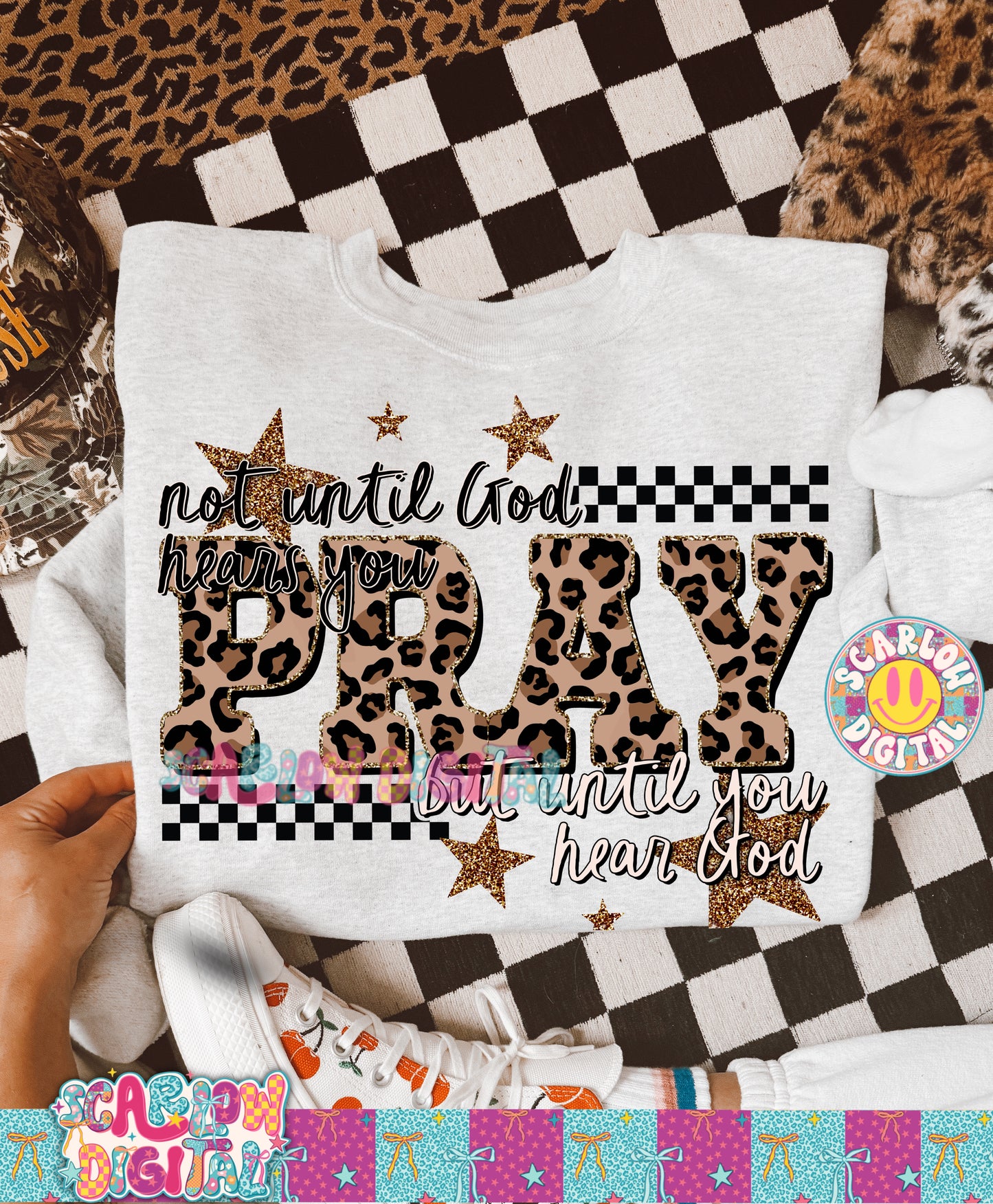 Pray: Not Until God Hears You But Until You Hear God PNG Digital Design