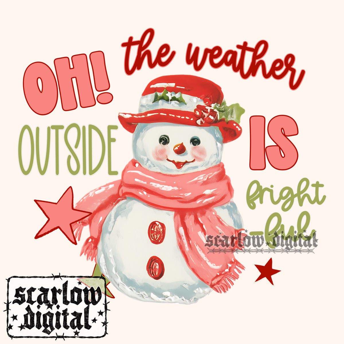 Oh the Weather Outside is Frightful PNG Digital Design
