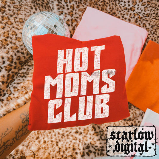 Hot Moms Club PNG Digital Design
