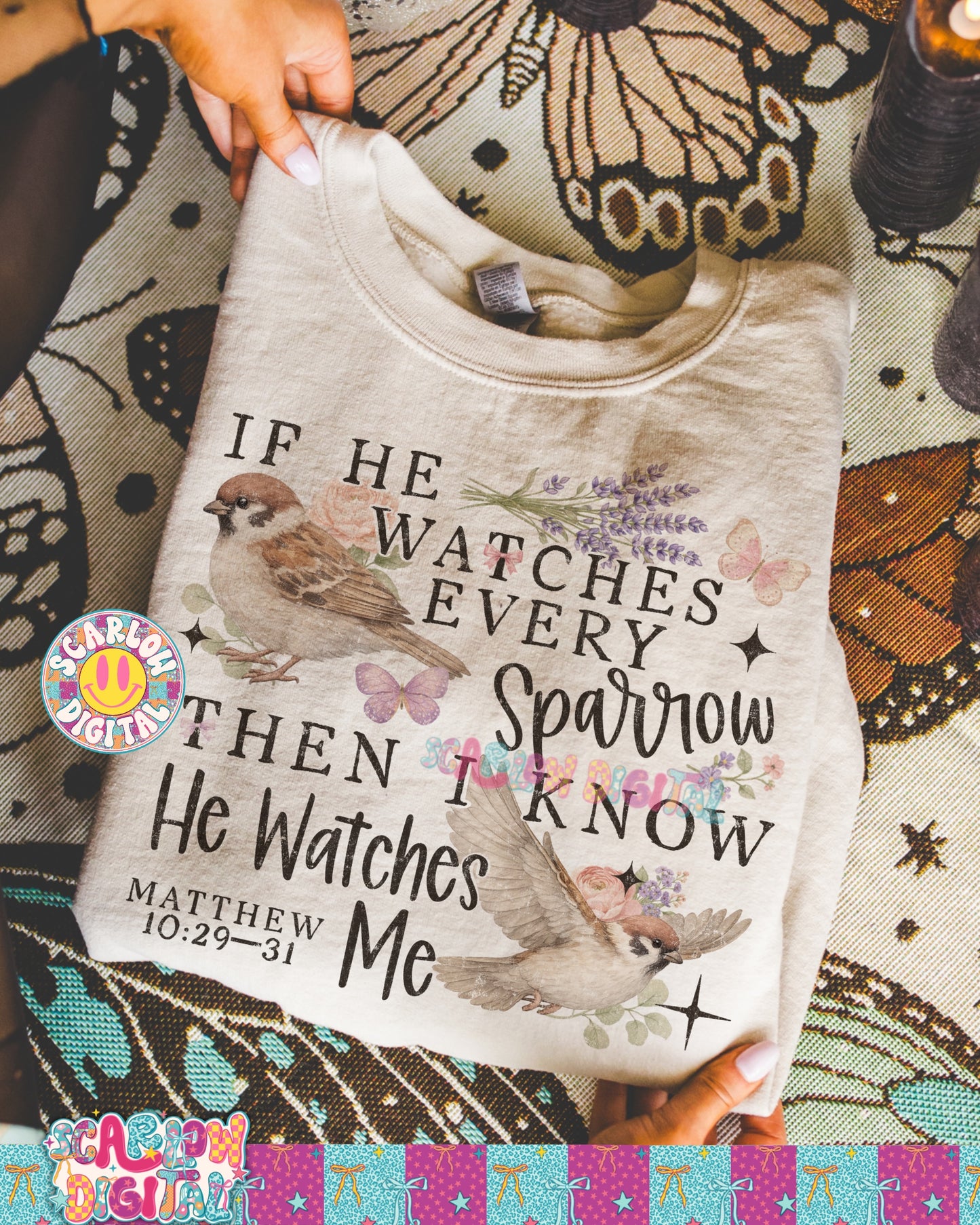 If He Watches Every Sparrow Then I Know He Watches Me PNG Digital Design