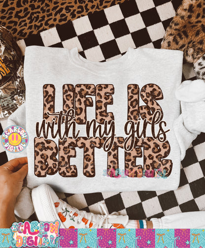 Life is Better With My Girls PNG Digital Design