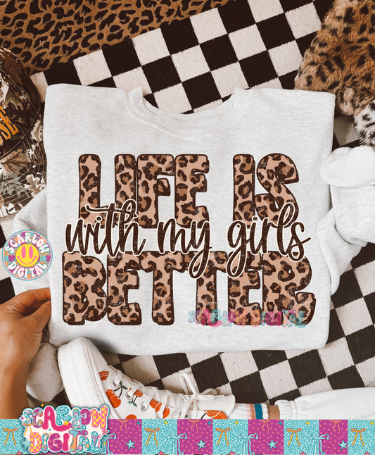 Life is Better With My Girls PNG Digital Design