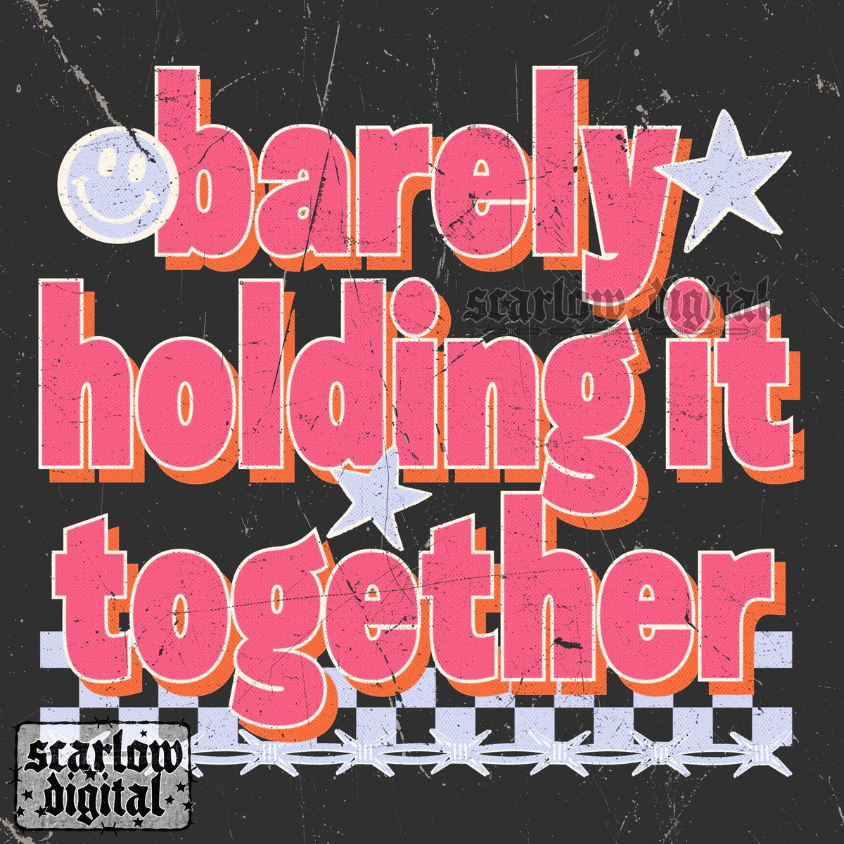 Barely Holding It Together PNG Digital Design
