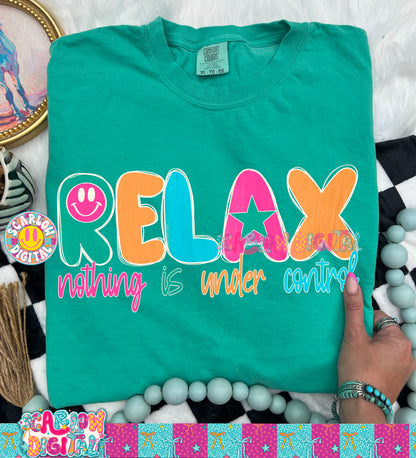 Relax Nothing is Under Control PNG Digital Design